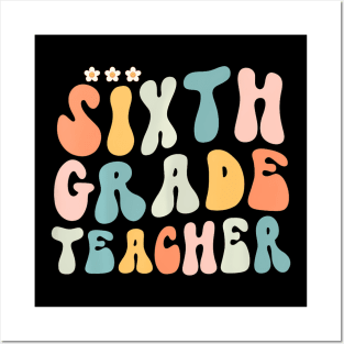 Sixth Grade Groovy Back To School Teacher Kid Posters and Art